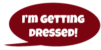 I'm getting dressed